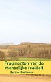 Fragmenten van de menselijke realiteit