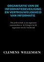 Organisatie van de informatiebeveiliging en vertrouwelijkheid van informatie Organisatie van de informatiebeveiliging en vertrouwelijkheid van informatie