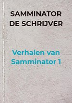 Verhalen van Samminator 1