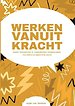 Werken vanuit kracht