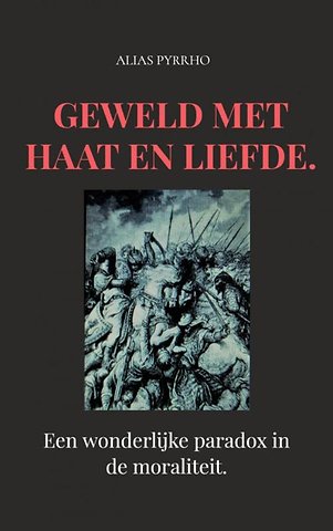 Geweld met haat en liefde.