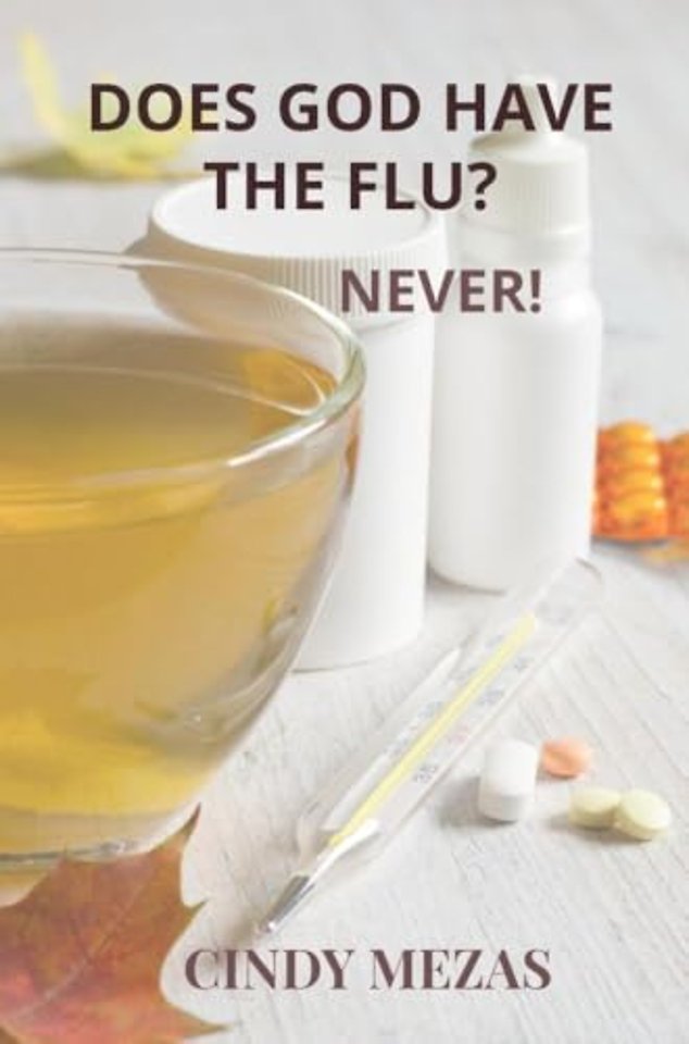 Does God have the flu?