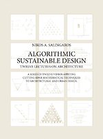 Algorithmic Sustainable Design: Twelve Lectures on Architecture