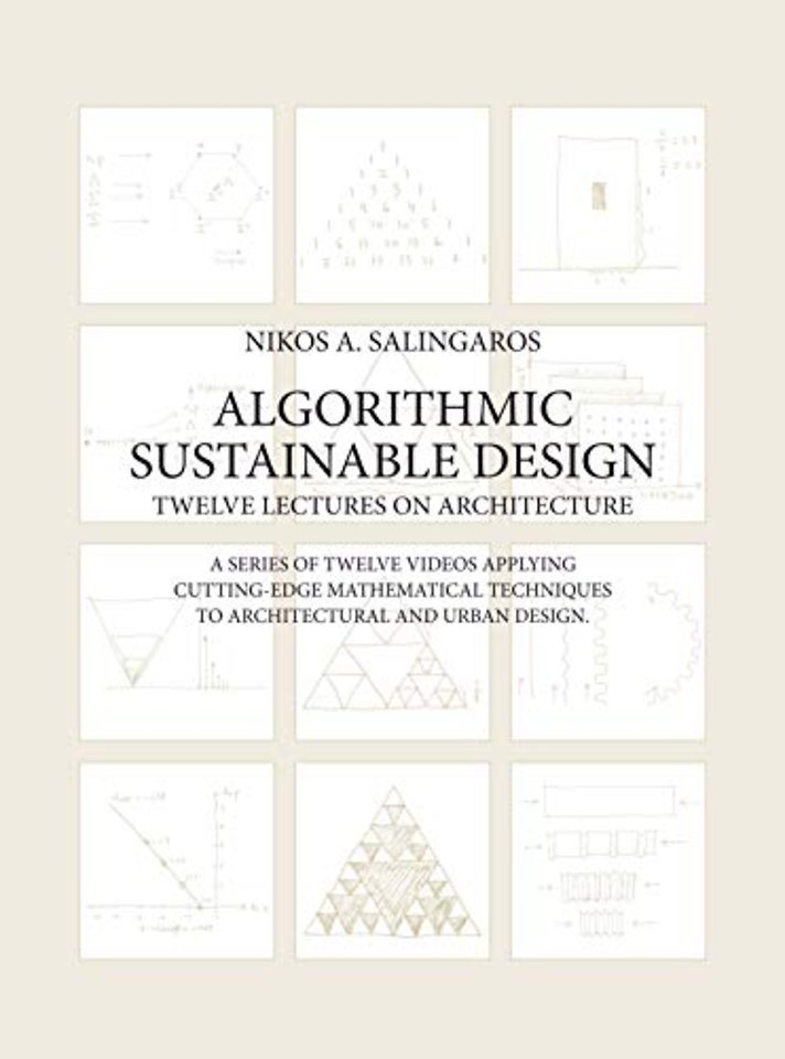 Algorithmic Sustainable Design: Twelve Lectures on Architecture