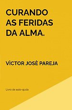 Curando as feridas da alma.