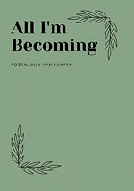 All I'm Becoming