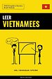 Leer Vietnamees - Snel / Gemakkelijk / Efficiënt