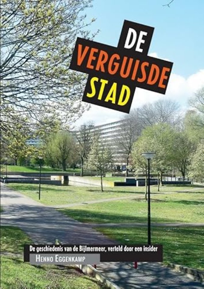 De verguisde stad