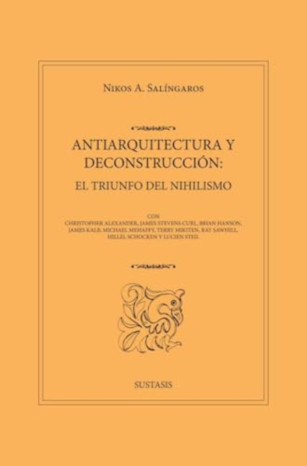ANTIARQUITECTURA Y DECONSTRUCCIÓN: EL TRIUNFO DEL NIHILISMO