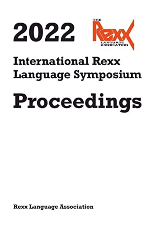 International Rexx Language Symposium Proceedings 2022