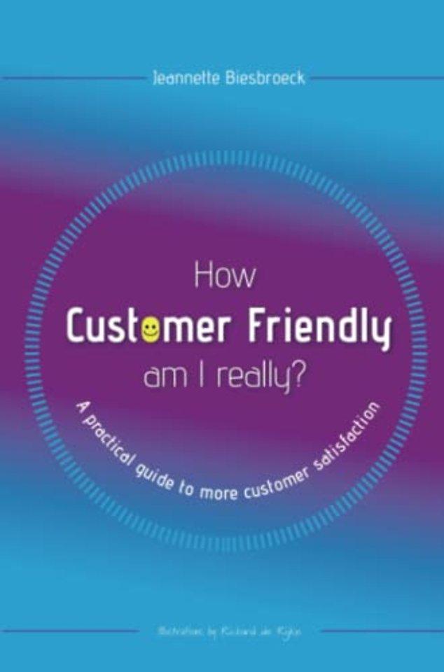 How customer friendly am I really?