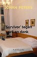 'Survivor' tegen wil en dank