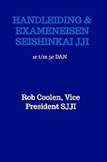 HANDLEIDING & EXAMENEISEN Seishinkai Ju Jitsu International