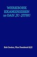 WERKBOEK EXAMENEISEN 2e Dan Ju Jitsu