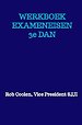 WERKBOEK EXAMENEISEN 3e Dan Ju Jitsu