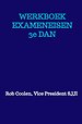WERKBOEK EXAMENEISEN 3e Dan Ju Jitsu