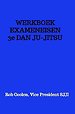 WERKBOEK EXAMENEISEN 3e Dan Ju Jitsu