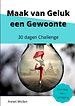Maak van Geluk een Gewoonte