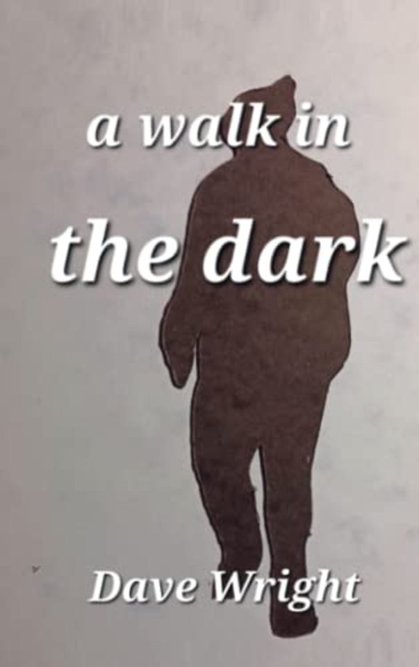 A walk in the dark