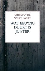 Wat eeuwig duurt is juister
