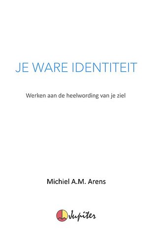 Je Ware Identiteit