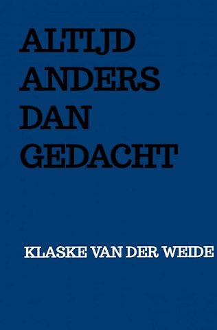 Altijd anders dan gedacht