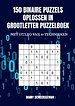 150 binaire puzzels oplossen in grootletter puzzelboek