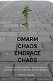 Omarm Chaos - Embrace Chaos