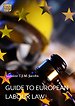Guide to European Labour Law Guide to European Labour Law