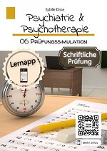 Psychiatrie & Psychotherapie 6: Prüfungssimulation schriftlich