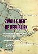 ZWOLLE REDT DE REPUBLIEK