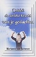 Ontdek de unieke kracht van je gedachten