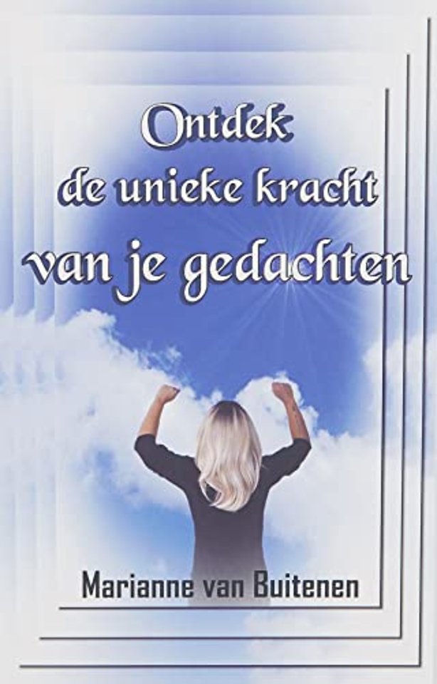 Ontdek de unieke kracht van je gedachten