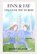 FINN & FAY DISCOVER THE WORLD