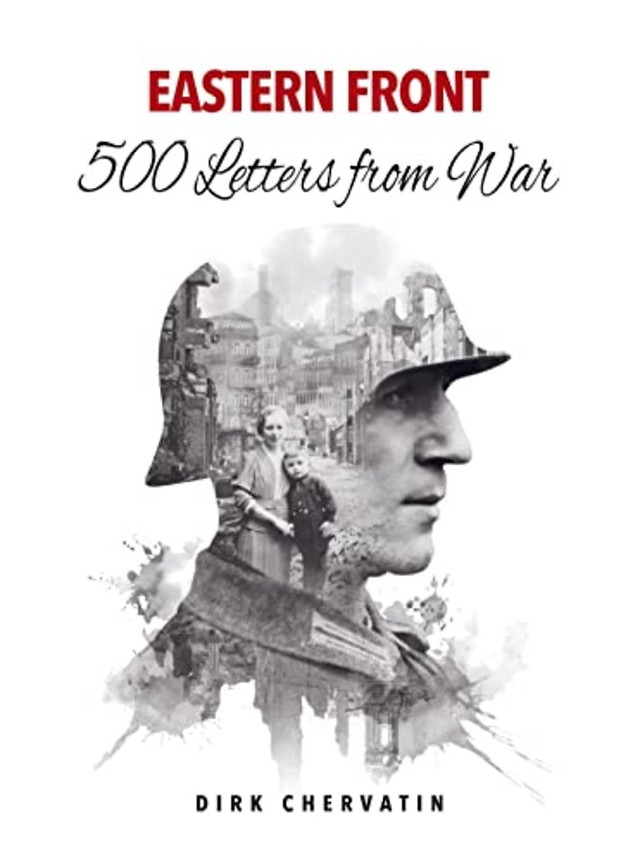Eastern Front – 500 Letters from War