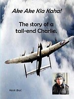 Ake Ake Kia Kaha! The story of a tail-end Charlie Ake Ake Kia Kaha! The story of a tail-end Charlie