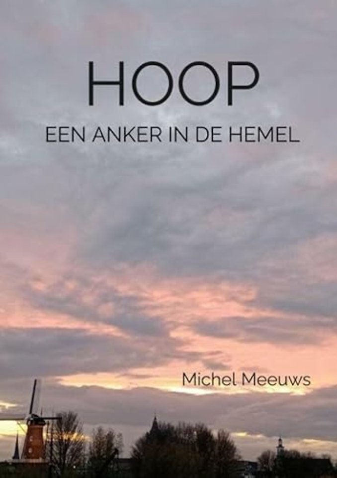 Hoop, een anker in de hemel