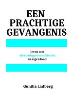 Een prachtige gevangenis
