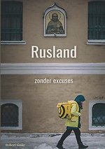 Rusland – zonder excuses