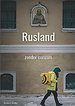 Rusland – zonder excuses