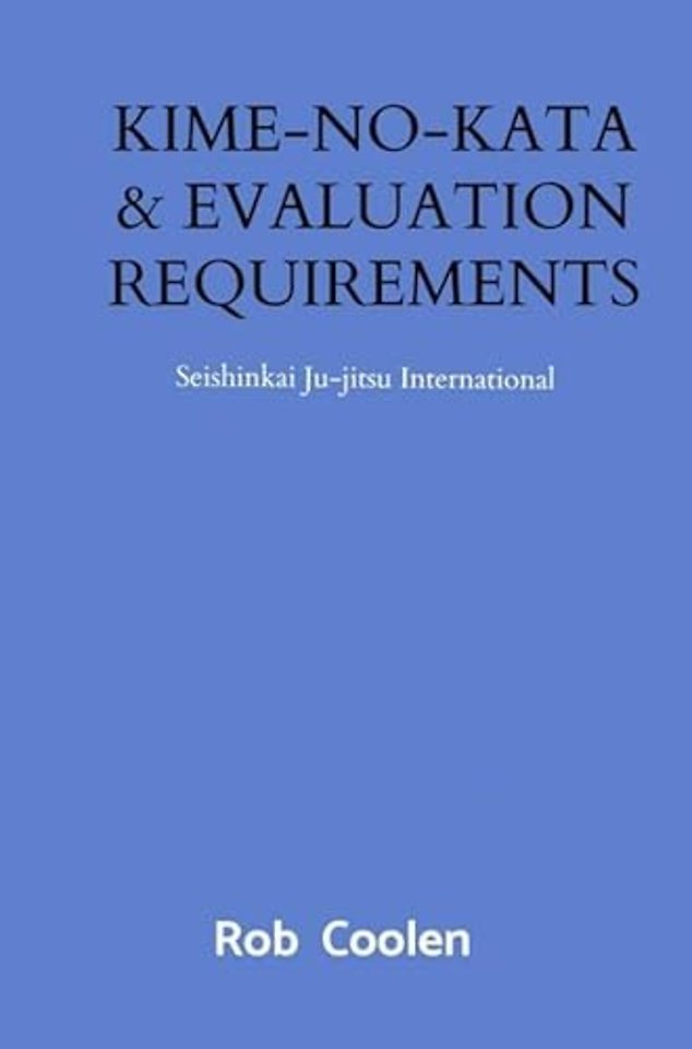 KIME-NO-KATA & EVALUATION REQUIREMENTS