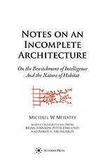 Notes on an Incomplete Architecture