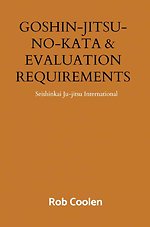 GOSHIN-JITSU-NO-KATA & EVALUATION REQUIREMENTS