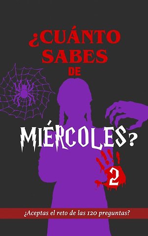 Cuánto sabes de Miércoles? 2