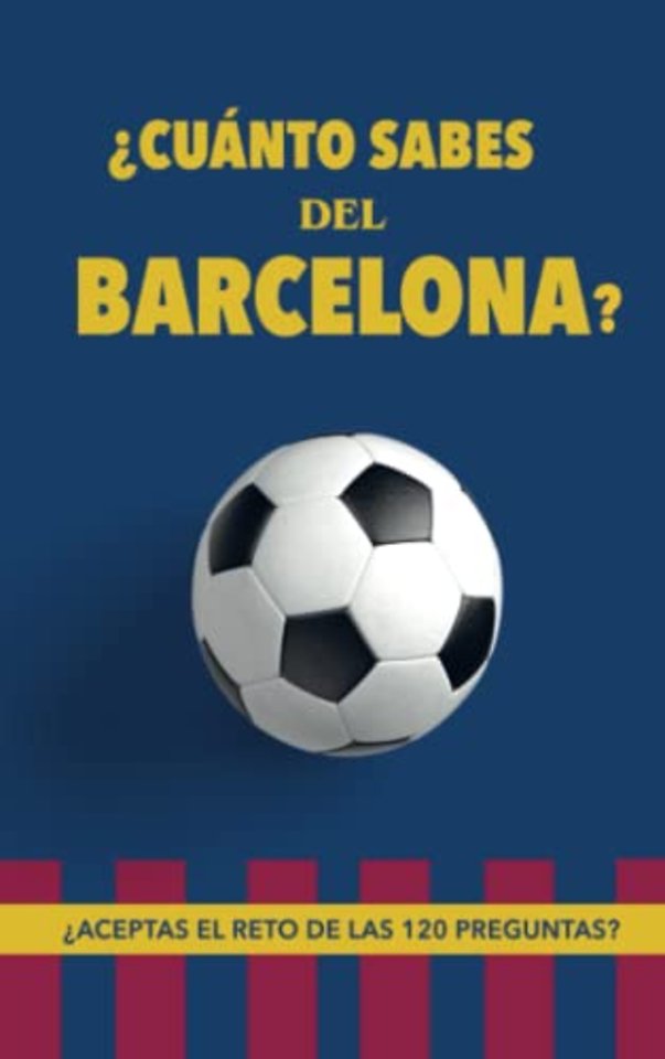 Cuánto sabes del Barcelona?