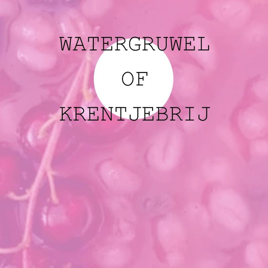 Watergruwel of Krentjebrij