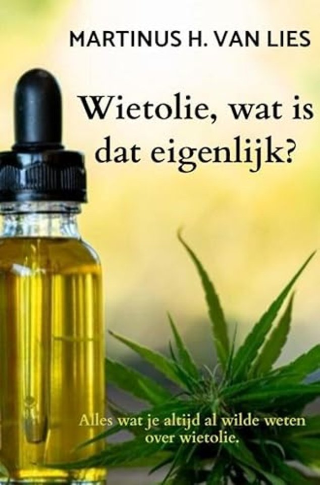 Wietolie, wat is dat eigenlijk?