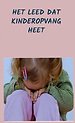 Het Leed dat Kinderopvang heet