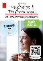 Psychiatrie & Psychotherapie 3: Psychiatrische Diagnostik