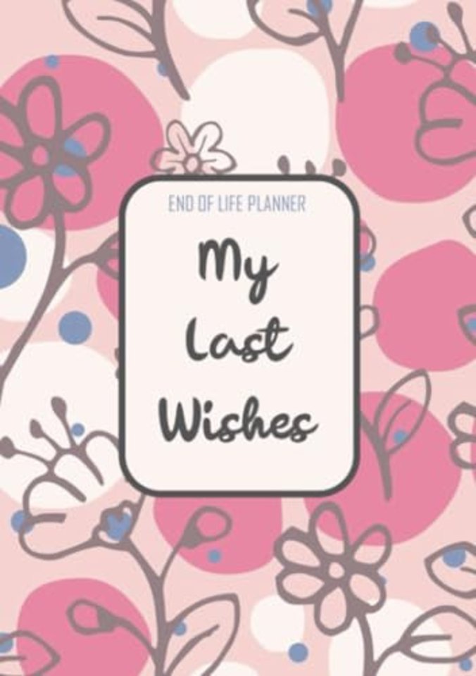 End of Life Planner - My Final Wishes